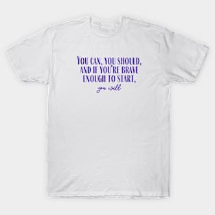 You Will T-Shirt